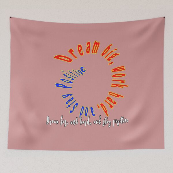 Item preview, DREAM BIG, WORK HARD, AND STAY POSITIVE -STAY HUMBLE designed and sold by Ramzadeen.
