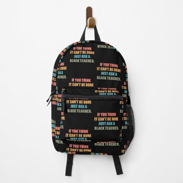 Item preview, Black History Month Quote: If You Think It Can't Be Done Just Ask A Black Teacher, Black Teacher designed and sold by AMINE ★★★★★.