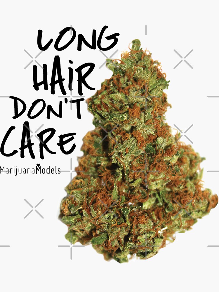 Long Hair Don't Care by kushcommon