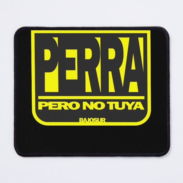 Item preview, perra Pero No tuya designed and sold by CreativeLaw.