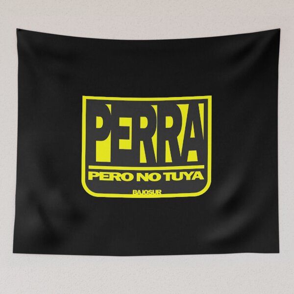 Item preview, perra Pero No tuya designed and sold by CreativeLaw.