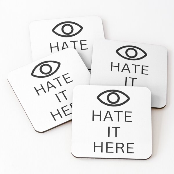 Item preview, Eye hate it here. designed and sold by murielsfaith.