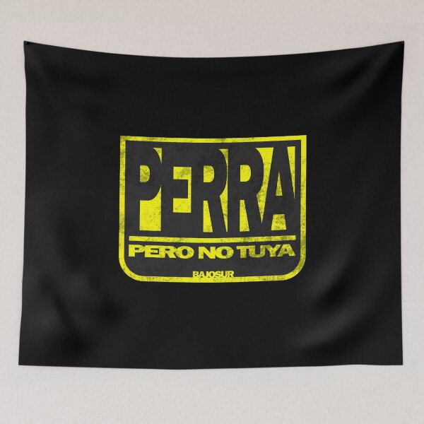 Item preview, Perra Pero No tuya #3 designed and sold by CreativeLaw.