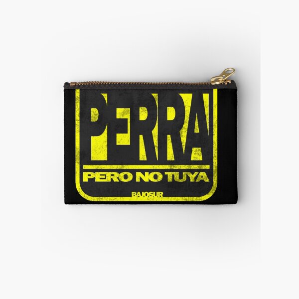 Item preview, Perra Pero No tuya #3 designed and sold by CreativeLaw.