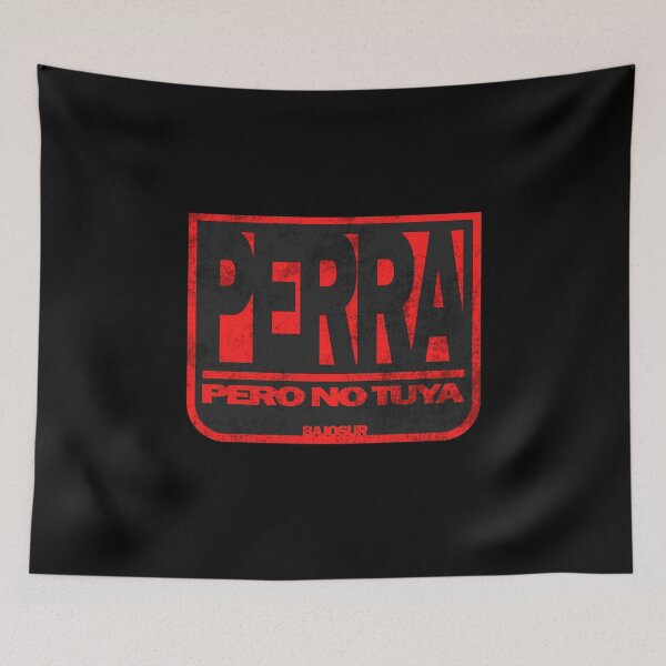 Item preview, Perra Pero No tuya #4 designed and sold by CreativeLaw.