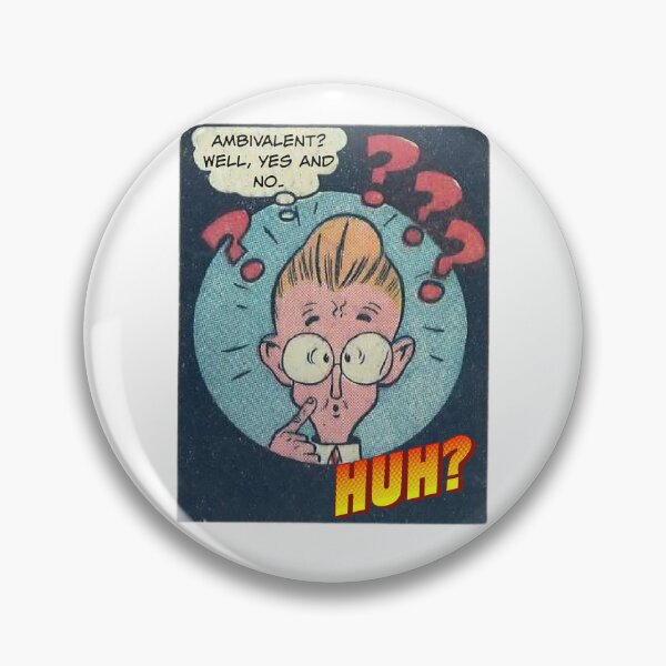 Item preview, Ambivalent? Well, Yes and No! - Office Humor designed and sold by SSustainable.