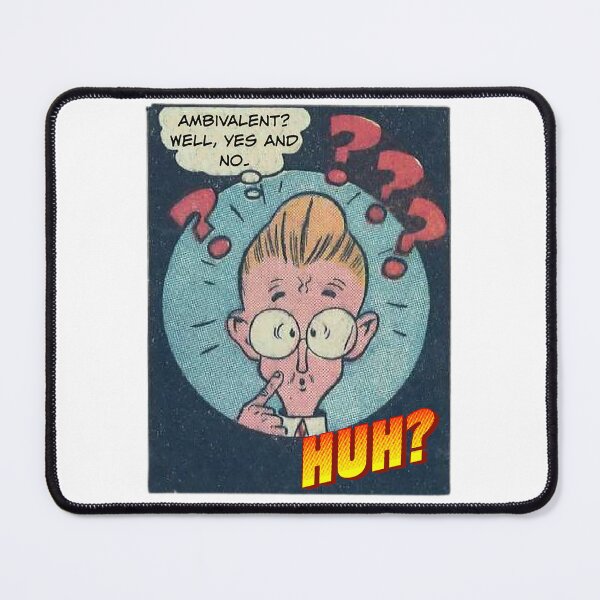 Item preview, Ambivalent? Well, Yes and No! - Office Humor designed and sold by SSustainable.