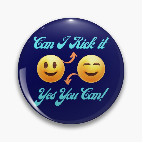 Item preview, Can I Kick it? Yes You Can! Funny designed and sold by MedHance.