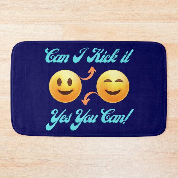 Item preview, Can I Kick it? Yes You Can! Funny designed and sold by MedHance.