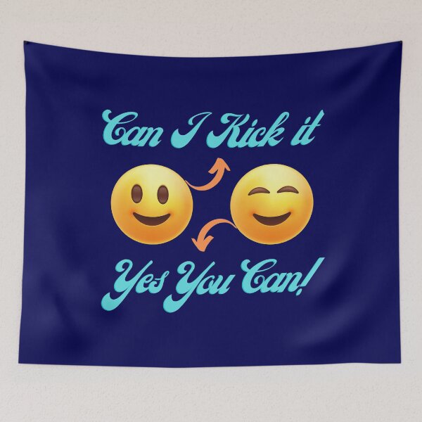 Item preview, Can I Kick it? Yes You Can! Funny designed and sold by MedHance.