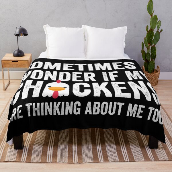 Item preview, Sometimes I Wonder If My Chickens Are Thinking About Me Too designed and sold by TheOneStyleBro.