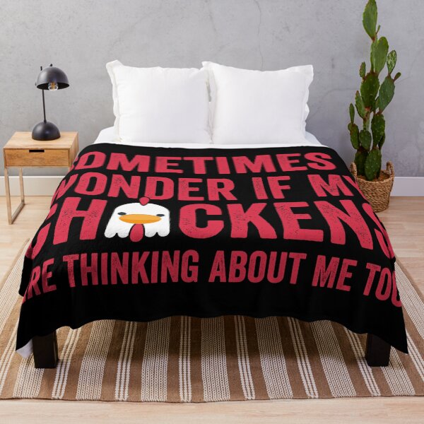 Item preview, Sometimes I Wonder If My Chickens Are Thinking About Me Too designed and sold by TheOneStyleBro.