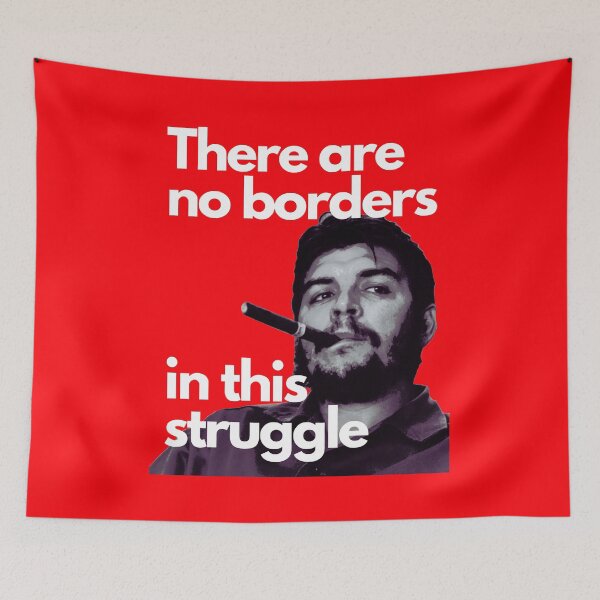 Item preview, CHE GUEVARA There are no borders in this struggle. designed and sold by Tony Cisse.