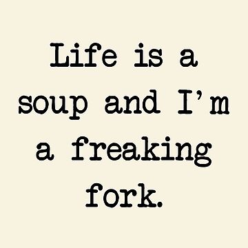 Life is soup, I am fork possum word art Sticker for Sale by snazzyseagull