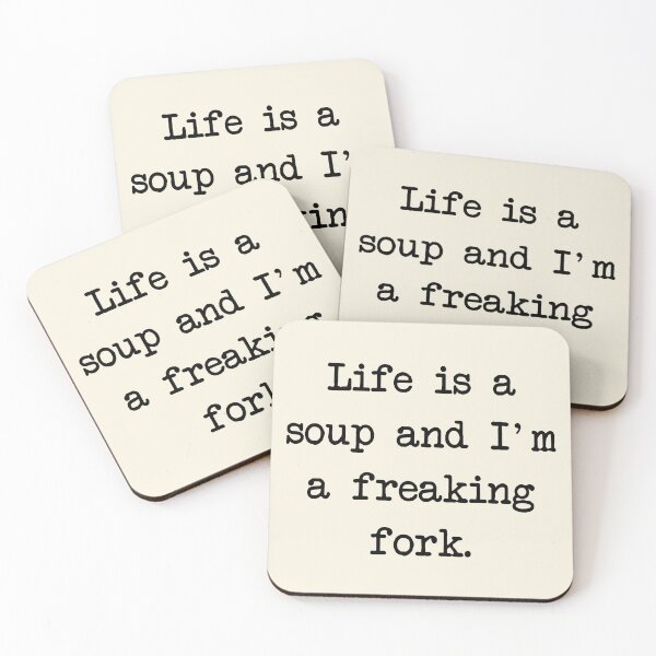 Item preview, Life is a soup and I'm a freaking fork designed and sold by denis90ch.