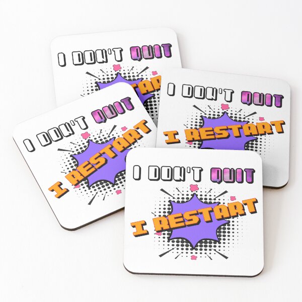 Item preview, I Dont Quit I Restart designed and sold by MrJArts.