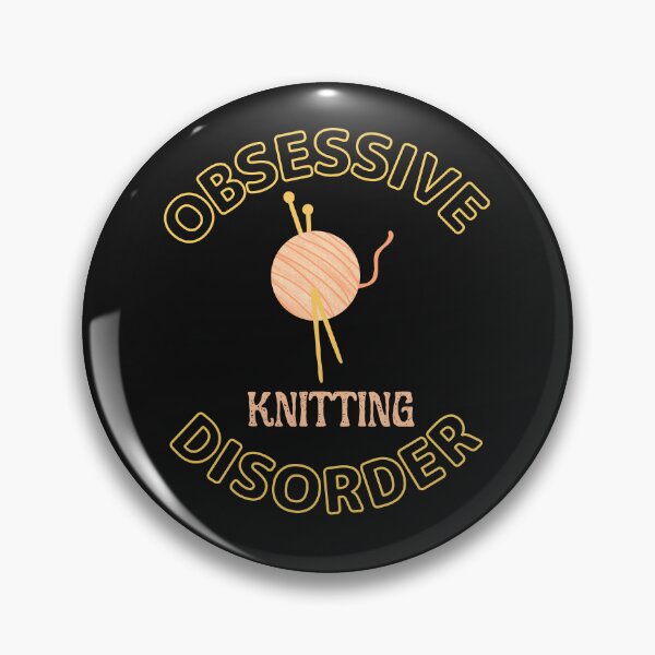 Item preview, Obsessive Knitting Disorder For Knitting Lovers  designed and sold by greatmar1.