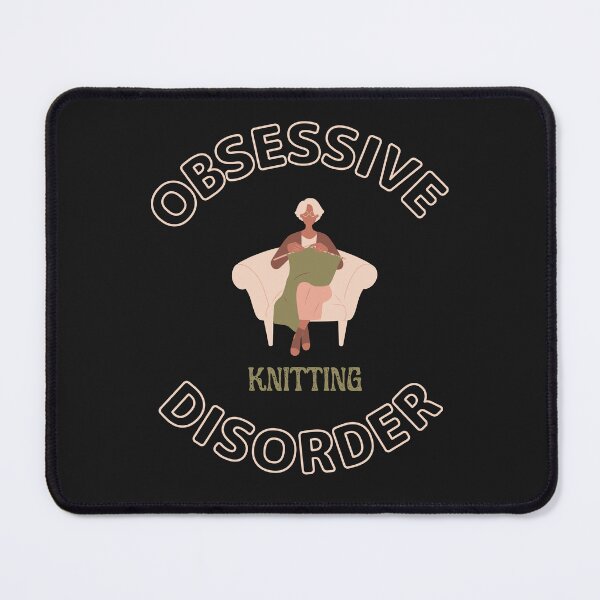 Item preview, Obsessive Knitting Disorder For Knitting Lovers designed and sold by greatmar1.