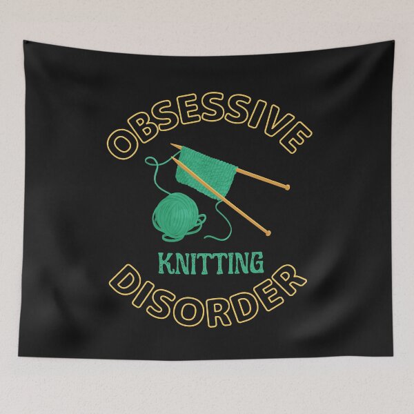 Item preview, Obsessive Knitting Disorder For Knitting Lovers  designed and sold by greatmar1.