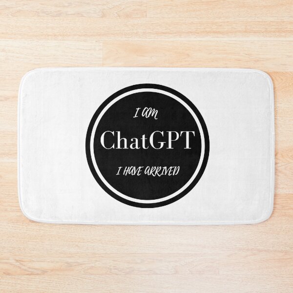 Item preview, Copy of I AM ChatGPT I HAVE ARRIVED designed and sold by Finds.