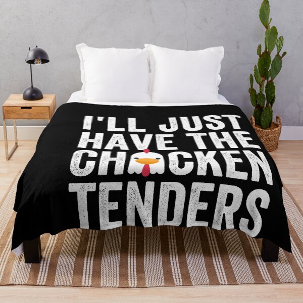 Item preview, i'll just have the chicken tenders designed and sold by TheOneStyleBro.