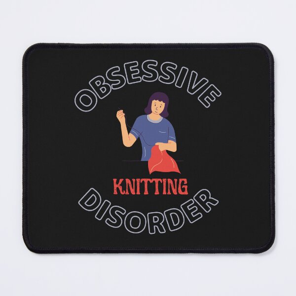 Item preview, Obsessive Knitting Disorder For Knitting Lovers designed and sold by greatmar1.