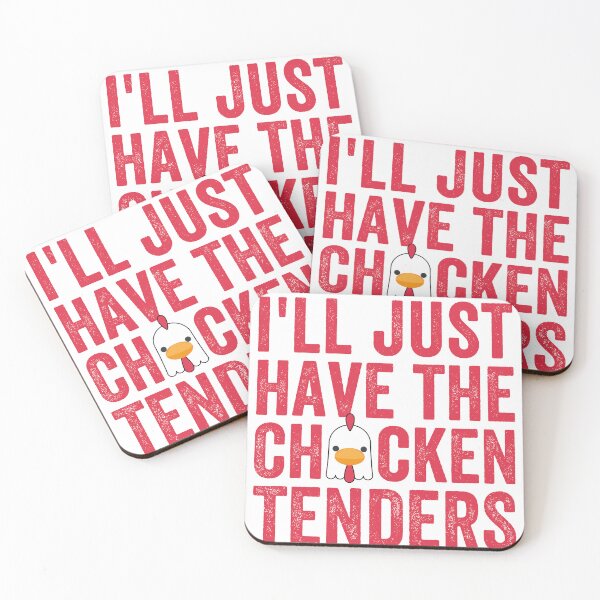 Item preview, i'll just have the chicken tenders designed and sold by TheOneStyleBro.