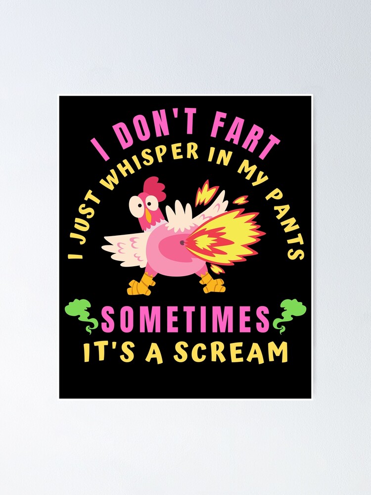 I Don't Fart I Whisper In My Pants - Farting Chicken Lover Gift