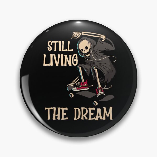Item preview, Still Living the Dream, Skulls and Skateboards designed and sold by Monique Prince.
