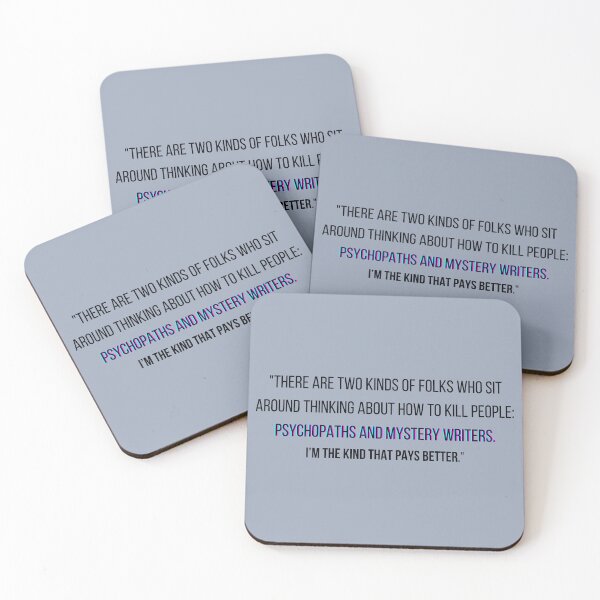 Item preview, Castle quote - "There are two kinds of folks who sit around thinking about how to kill people: psychopaths and mystery writers. I’m the kind that pays better." designed and sold by Artful-Julia.