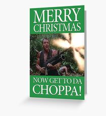 Merry Christmas - Get to the Chopper Greeting Card