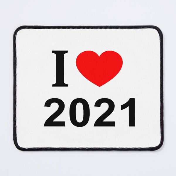 Item preview, I ❤️ 2021 I LOVE 2021 I HEART 2021 designed and sold by usernamenaijan.