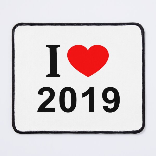 Item preview, I ❤️ 2019 I LOVE 2019 I HEART 2019 designed and sold by usernamenaijan.