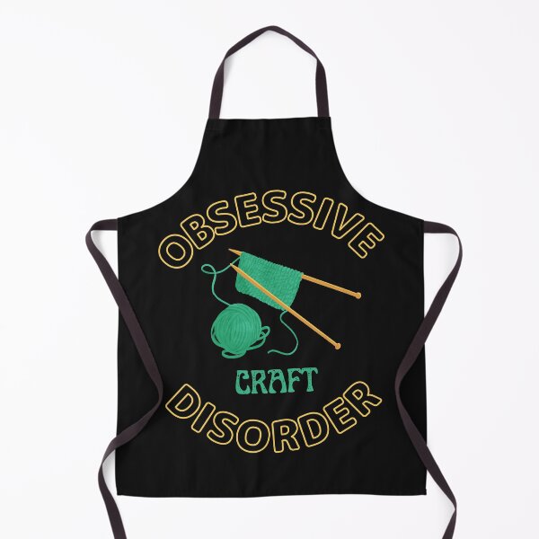 Item preview, Obsessive Craft Disorder For Crafts Makers designed and sold by greatmar1.