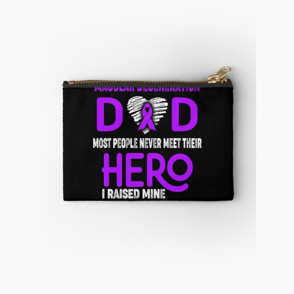 Item preview, Macular Degeneration DAD Most People Never Meet Their HERO I Raised Mine designed and sold by Tifrop.