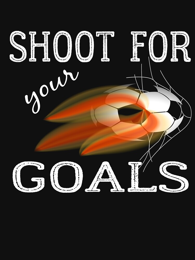 "Soccer ball sport shoot for your goals inspiring motivational quote" T