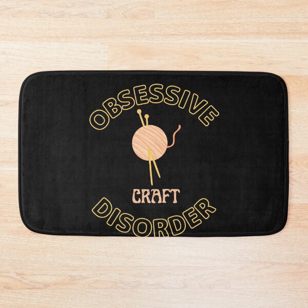 Item preview, Obsessive Craft Disorder For Crafts Makers designed and sold by greatmar1.