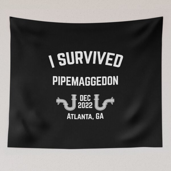 Item preview, I Survived Pipemaggedon Atlanta GA Georgia designed and sold by LADistrictGarb.