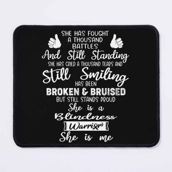 Item preview, Blindness Warrior SHE IS ME - Support Blindness Fighter Gifts designed and sold by Berriosly.