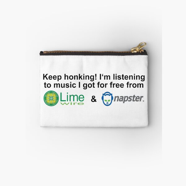 Item preview, KEEP HONKING! I use napster and limewire designed and sold by bitsofstyle.