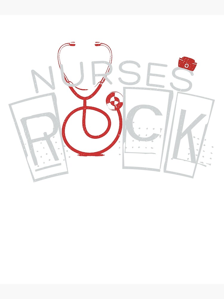 "Nurses Rock Nurse Life Gift Tshirt" Poster by Epefany Redbubble
