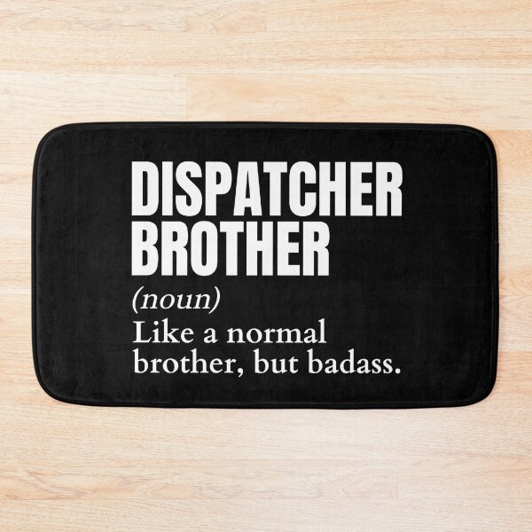 Item preview, Funny Badass Dispatcher Brother Definition designed and sold by EndlessFreedom.