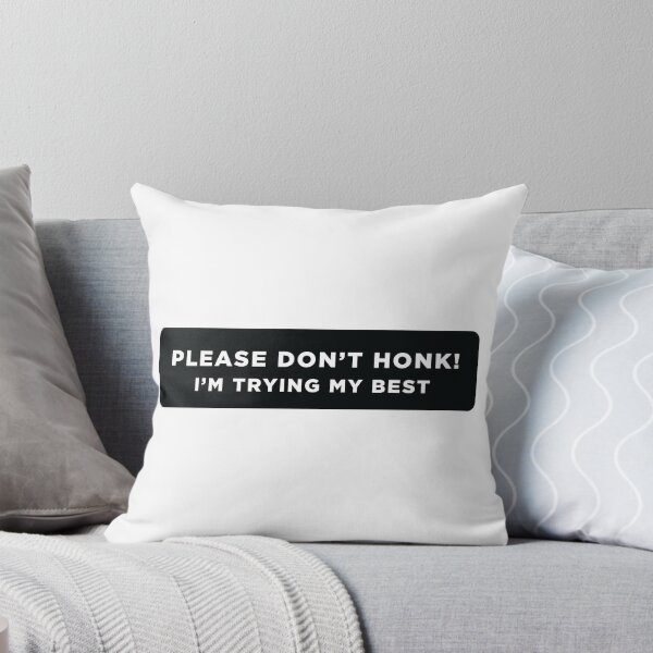 Item preview, Please don't honk! I'm trying my best designed and sold by laurenlabadini.