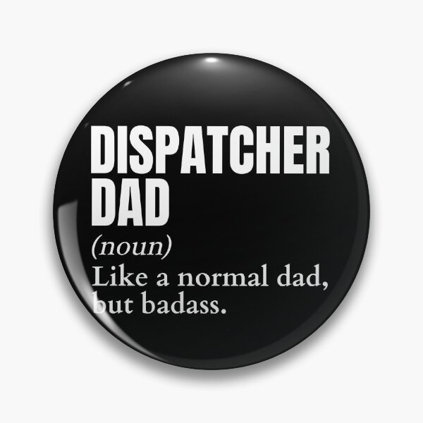 Item preview, Funny Badass Dispatcher Dad Definition designed and sold by EndlessFreedom.