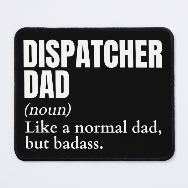 Item preview, Funny Badass Dispatcher Dad Definition designed and sold by EndlessFreedom.