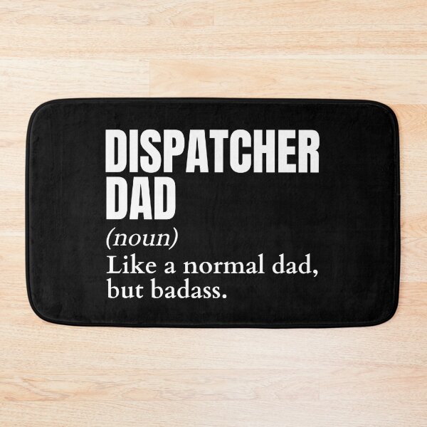 Item preview, Funny Badass Dispatcher Dad Definition designed and sold by EndlessFreedom.