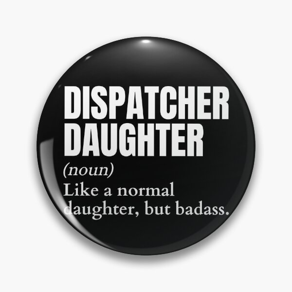Item preview, Funny Badass Dispatcher Daughter Definition designed and sold by EndlessFreedom.
