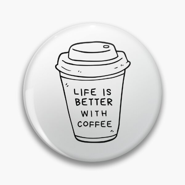 Item preview, Life is Better With Coffee Design designed and sold by shirtshoppe.
