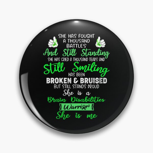 Item preview, Brain Disabilities Warrior SHE IS ME - Support Brain Disabilities Fighter Gifts designed and sold by Berriosly.