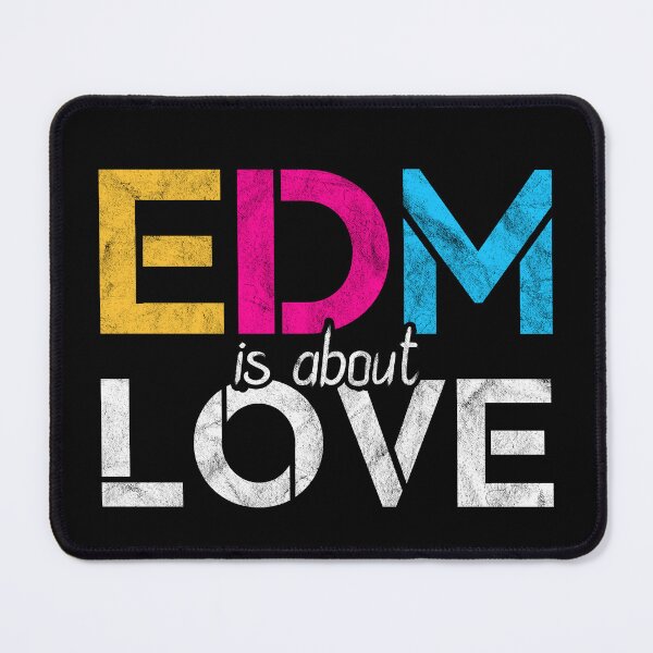 Item preview, EDM is about Love Rave Dance Music Festival designed and sold by mBshirts.